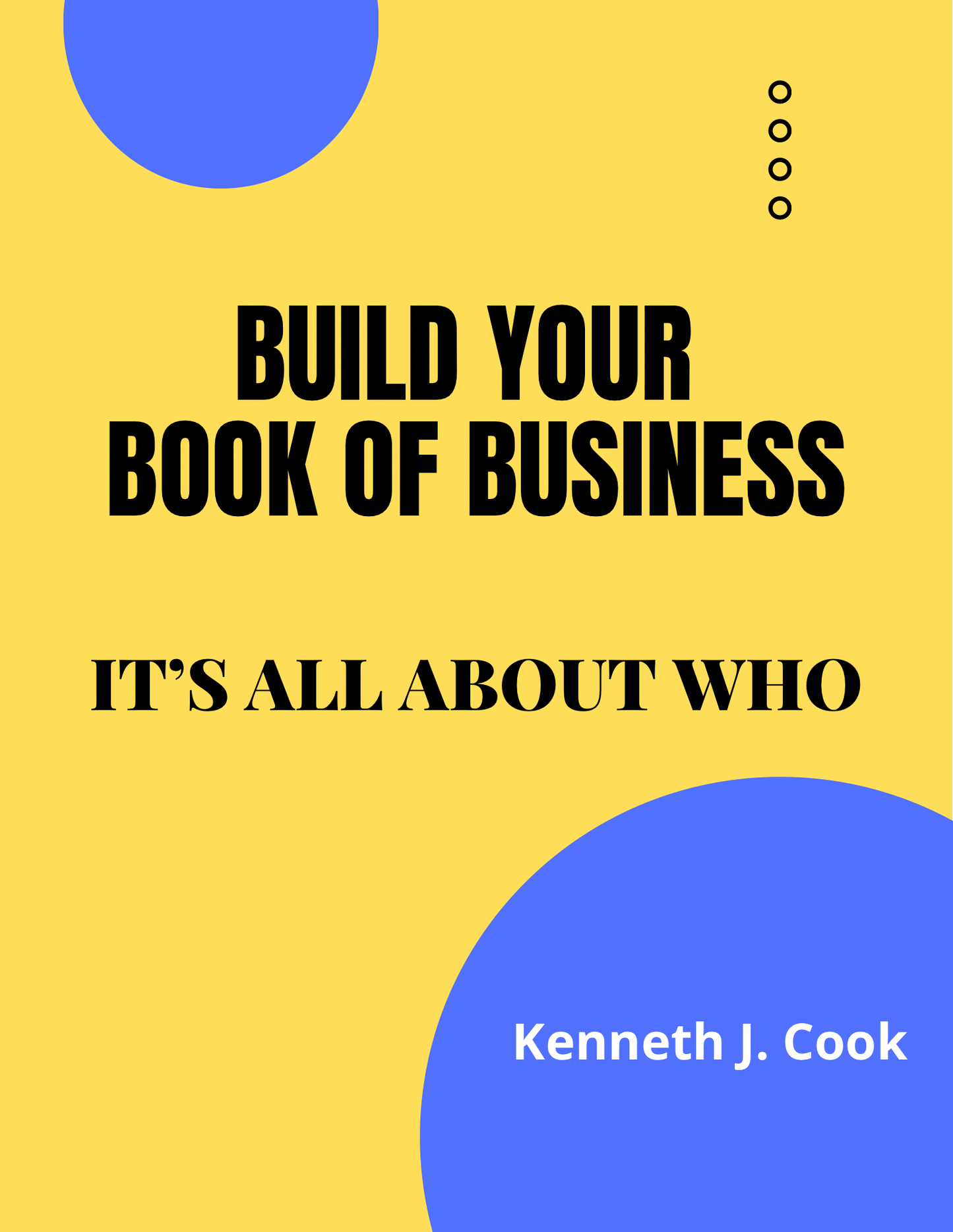 Build Your Books Of Business - It's All About Who