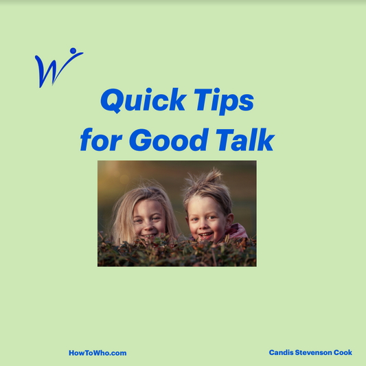 Good Talk - Quick Tips